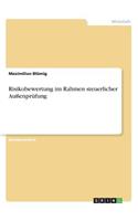 Risikobewertung im Rahmen steuerlicher Außenprüfung