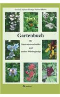 Gartenbuch für Naturwissenschaftler und andere Wissbegierige
