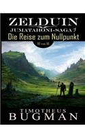 Zelduin - Die Reise zum Nullpunkt (Teil 2 von 2)