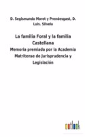 La familia Foral y la familia Castellana