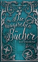 Die magischen Bücher: Ray und Runa