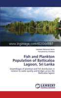 Fish and Plankton Population of Batticaloa Lagoon, Sri Lanka