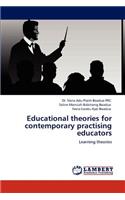 Educational Theories for Contemporary Practising Educators