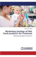 Marketing Strategy of Hul Food Product's for Customer