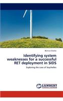 Identifying system weaknesses for a successful RET deployment in SIDS