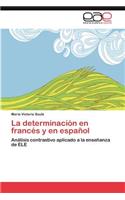 La Determinacion En Frances y En Espanol