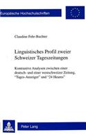 Linguistisches Profil Zweier Schweizer Tageszeitungen