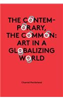 Chantal Pontbriand - the Contemporary, the Common
