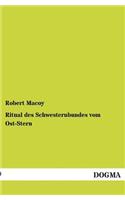 Ritual Des Schwesternbundes Vom Ost-Stern