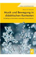 Musik und Bewegung in didaktischen Kontexten