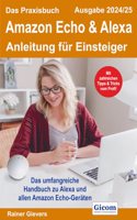 Das Praxisbuch  Echo & Alexa - Anleitung fur Einsteiger (Ausgabe 2024/25)