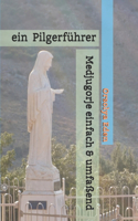 Medjugorje einfach & umfaßend