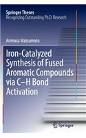 Iron-Catalyzed Synthesis of Fused Aromatic Compounds via C–H Bond Activation
