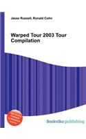 Warped Tour 2003 Tour Compilation