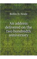 An Address Delivered on the Two Hundredth Anniversary