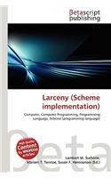 Larceny (Scheme Implementation): (English)