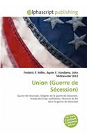 Union (Guerre de S Cession): (French)