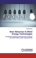 New Advances in Wind Energy Technologies