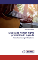 Music and human rights promotion in Uganda