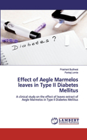 Effect of Aegle Marmelos leaves in Type II Diabetes Mellitus