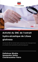 Activité du SNC de l'extrait hydro-alcoolique de Litsea glutinosa