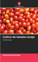 Cultivo do tomate-cereja