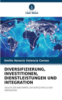 Diversifizierung, Investitionen, Dienstleistungen Und Integration