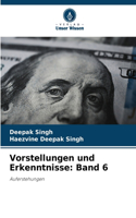 Vorstellungen und Erkenntnisse
