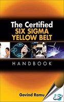 The Certified Six Sigma Yellow Belt Handbook, (With CD-ROM)