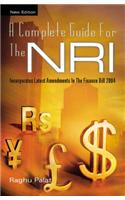 A Complete Guide For The Nri (Revised & Updated)