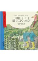 Todo Esto Es Solo Mio