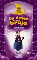 Magic Elsa: Un deseo para una bruja (Castellano - A PARTIR DE 8 ANOS - PERSONAJES - Magic Elsa)