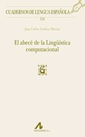 El abece de la Linguistica computacional (Cuadernos de Lengua Espanola) (Spanish Edition)