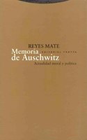 Memoria de Auschwitz / Memory of Auschwitz: Actualidad moral y politica / Moral and Political News
