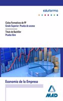 Pruebas de acceso a Ciclos Formativos de Grado Superior. Prueba Libre para la Obtencion del Titulo de Bachiller. Economia de la Empresa