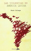 LAS VIOLENCIAS EN AMERICA LATINA