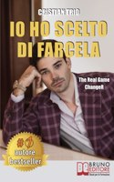 Io Ho Scelto Di Farcela: The Real Game ChangeR