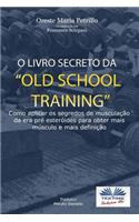 O Livro Secreto da Old School Training?