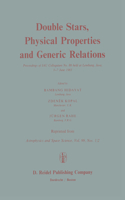 Double Stars, Physical Properties and Generic Relations