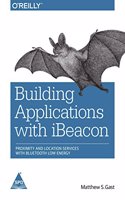 Building Applications With Ibeacon Proximity & Location Servcices About Bluetooth Low Ener