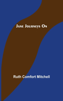 Jane Journeys On