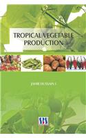Tropical Vegetable Production