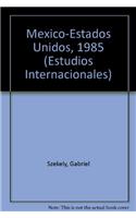 Mexico-Estados Unidos, 1985