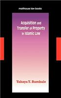 Acquisition and Transfer of Property in