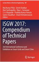 Isgw 2017: Compendium of Technical Papers