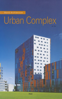 World Architecture 4: Urban Complex