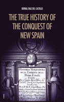 True History of the Conquest of New Spain