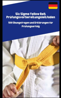 Six Sigma Yellow Belt Prüfungsvorbereitungsleitfaden