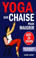 Yoga Sur Chaise Pour Maigrir