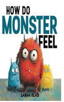 How Do Monsters Feel: Children's Book About Emotions and Feelings, Kids Ages 3-5